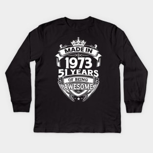 Made In 1973 51 Years Of Being Awesome Kids Long Sleeve T-Shirt